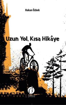 Uzun Yol Kısa Hikaye