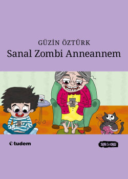 Sanal Zombi Anneannem - Sen de Oku