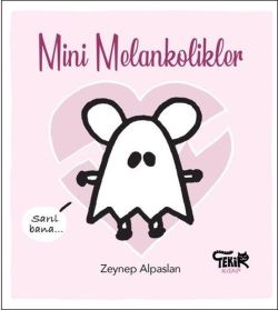 Mini Melankolikler