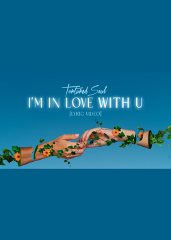 Tortured Soul I'm in Love with U [Lyric Video]