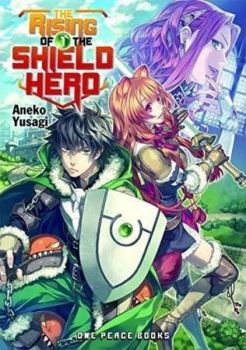 Rising Of The Shield Hero Volume 01: Light Novel