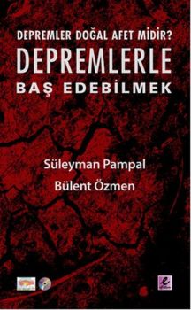Depremler Doğal Afet Midir? - Depremlerle Baş Edebilmek