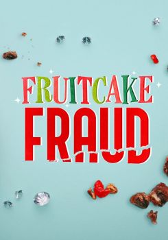 Fruitcake Fraud