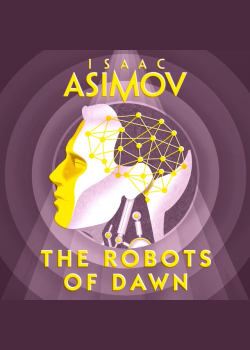 The Robots of Dawn