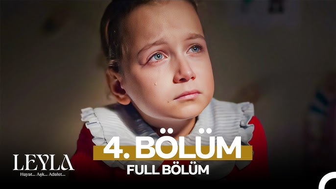 Leyla 4. Bölüm