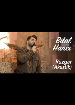 Bilal Hancı - Rüzgar - Akustik  (Official Video)