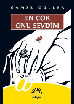 En Çok Onu Sevdim