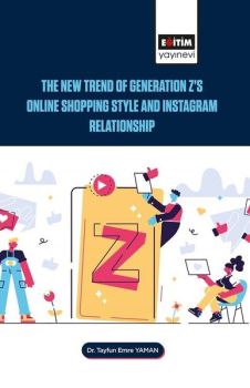 The New Trend of Generation Z's Online Shopping Style and Instagram Relationship