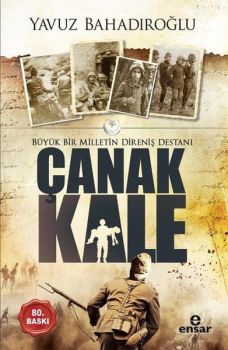 Büyük Bir Milletin Direniş Destanı Çanakkale