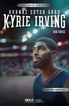 Kurnaz Şutor Gard Kyrie Irving - Potanın Zirvesi - Poster Hediyeli