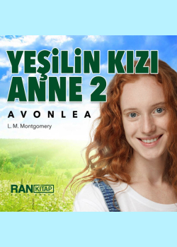 Yeşilin Kızı Anne 2 - Avonlea