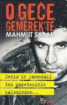 O Gece Gemerekte