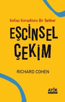 Eşcinsel Çekim - Kafası Karışıklara Bir Rehber