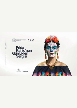Frida Kahlo'nun Günlükleri Sergisi - 5 Şubat