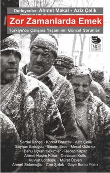 Zor Zamanlarda Emek