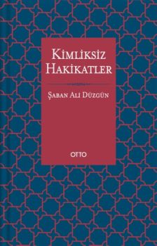 Kimliksiz Hakikatler