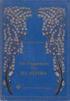 Son Peygamber'in Kızı Hz. Fatıma