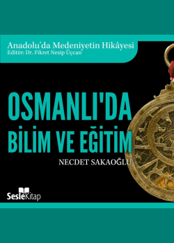 Osmanlı'da Bilim ve Eğitim