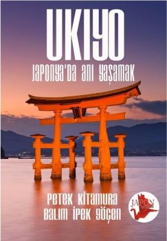 Ukiyo - Japonyada Anı Yaşamak