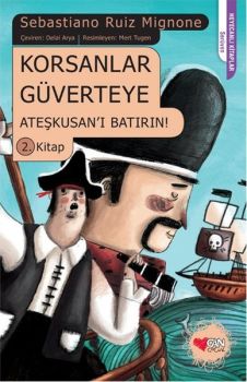 Korsanlar Güverteye 2 - Ateşkusan'ı Batırın!
