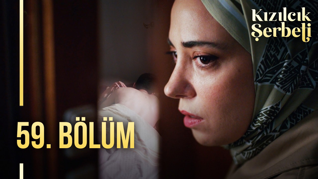 Kızılcık Şerbeti 59.Bölüm