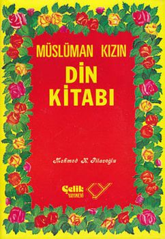 Müslüman Kızın Din Kitabı