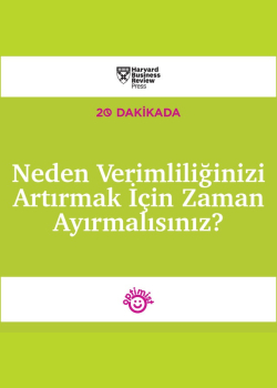 Neden verimliliğinizi artırmak için zaman ayırmalısınız?