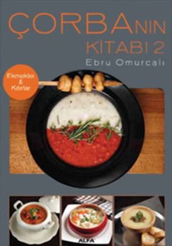 Çorba'nın Kitabı 2 Ekmekler & Kıtırlar
