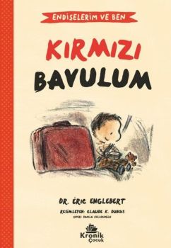 Kırmızı Bavulum - Endişelerim ve Ben 2