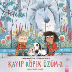 Kayıp Köpek Üzüm 2 - Kayıp Penguen Badem'in İzinde