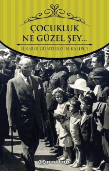 Çocukluk Ne Güzel Şey