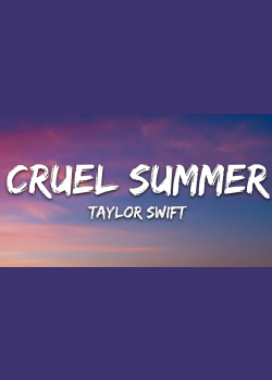Taylor Swift - Cruel Summer (Lyrics)
