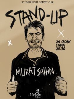 'Murat Şahin' Tek Kişilik Stand-up Gösterisi
