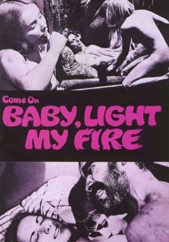 Come On Baby, Light My Fire