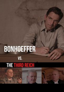 Bonhoeffer vs. The Third Reich