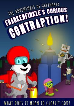 The Adventures of Greybobby: Frankenfinkle's Curious Contraption