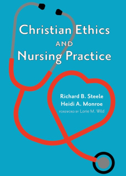 Christian Ethics and Nursing Practice