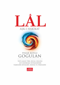 Lal: Aşk-ı Hakikat