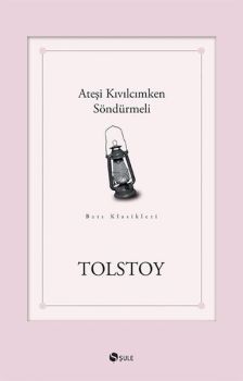 Ateşi Kıvılcımken Söndürmeli
