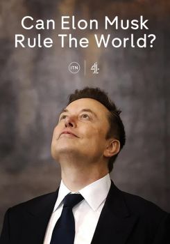 Can Elon Musk Rule the World?