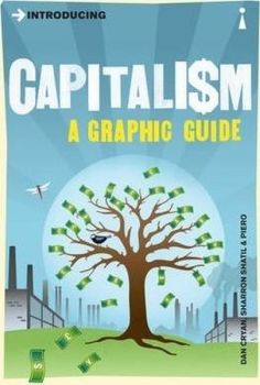 Introducing Capitalism: A Graphic Guide