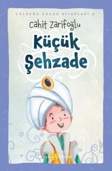 Küçük Şehzade - Gülücük Çocuk Kitapları 6