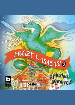 Mucize Kasabası 3 - Ejderha Semercisi