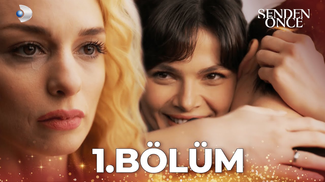 Senden Önce 1.Bölüm