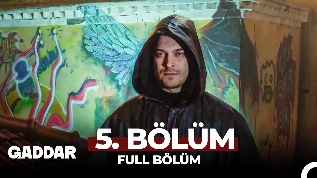 Gaddar 5.Bölüm