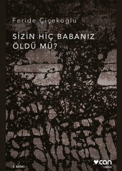 Sizin Hiç Babanız Öldü Mü?