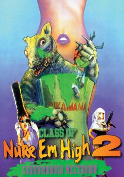 Class of Nuke 'Em High 2: Subhumanoid Meltdown