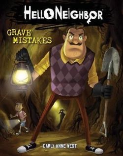 Grave Mistakes (Hello Neighbour #5)