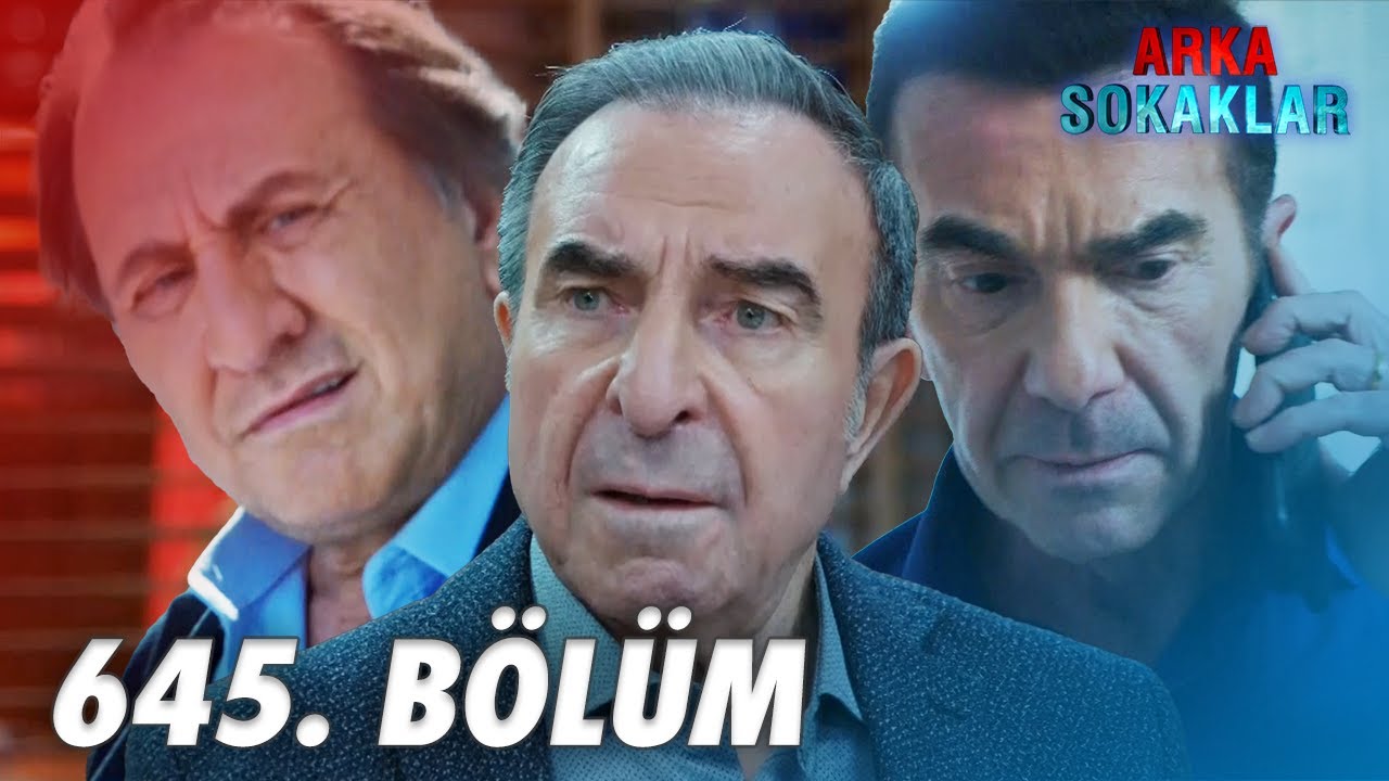Arka Sokaklar 645. Bölüm