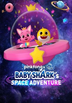 Pinkfong and Baby Shark's Space Adventure